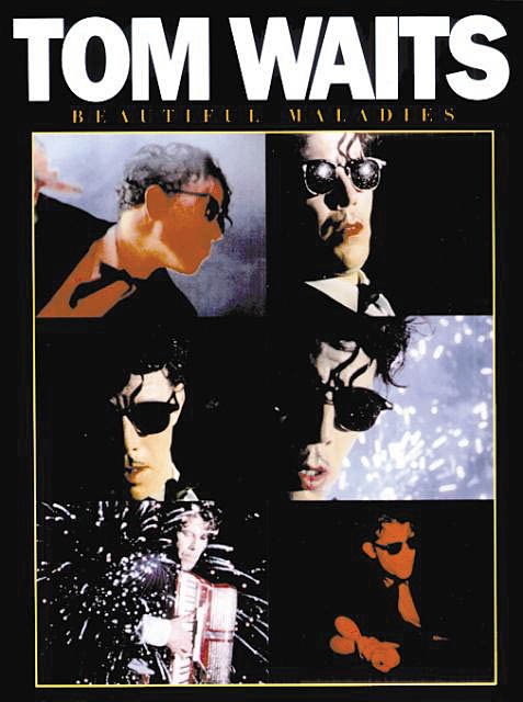 Tom Waits Beautiful Maladies Piano Sheet Music Guitar Chords Lyrics 48 Song Book