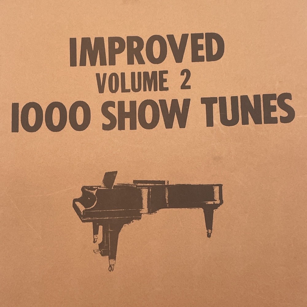 Improved Volume 2 1000 Show tunes Songbook Limited Edition Spiral Bound
