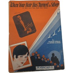 When Your Hair Has Turned To Silver Feat by Luigi Romanelli Vintage Sheet Music