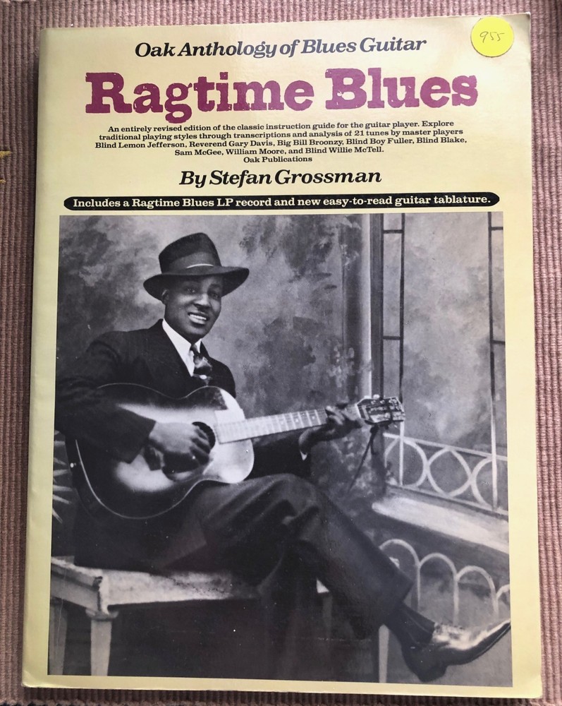 RAGTIME BLUES (OAK ANTHOLOGY OF BLUES GUITAR) By Stefan Grossman – Instructional