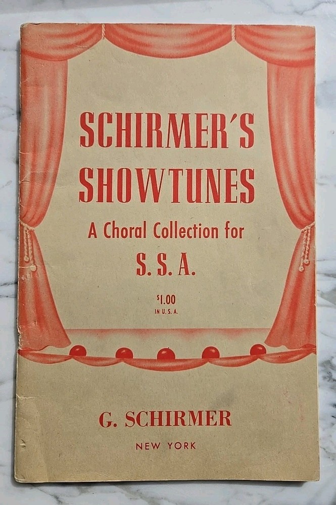 SCHIRMER&rsquo;S Showtunes Choral Collection For S.S.A. RARE BOOKLET 30s 40s