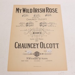 Chauncey Olcott My Wild Irish Rose Piano Voice Sheet Music 1899 M Witmark & Sons