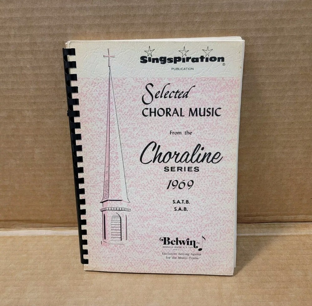 Selected Choral Music Choraline 1969 Series SATB Singspiration Music Book