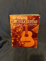Beginning The Folk Guitar An Instruction Manual by Jerry Silverman 1964