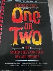 SONGS FOR ONE OR TWO, 100 SACRED SOLOS AND DUETS, 1978 BY KEN BIBLE.