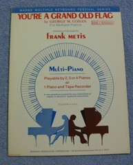 You&rsquo;re A Grand Old Flag George M Cohan For Multiple Pianos By Frank Metis