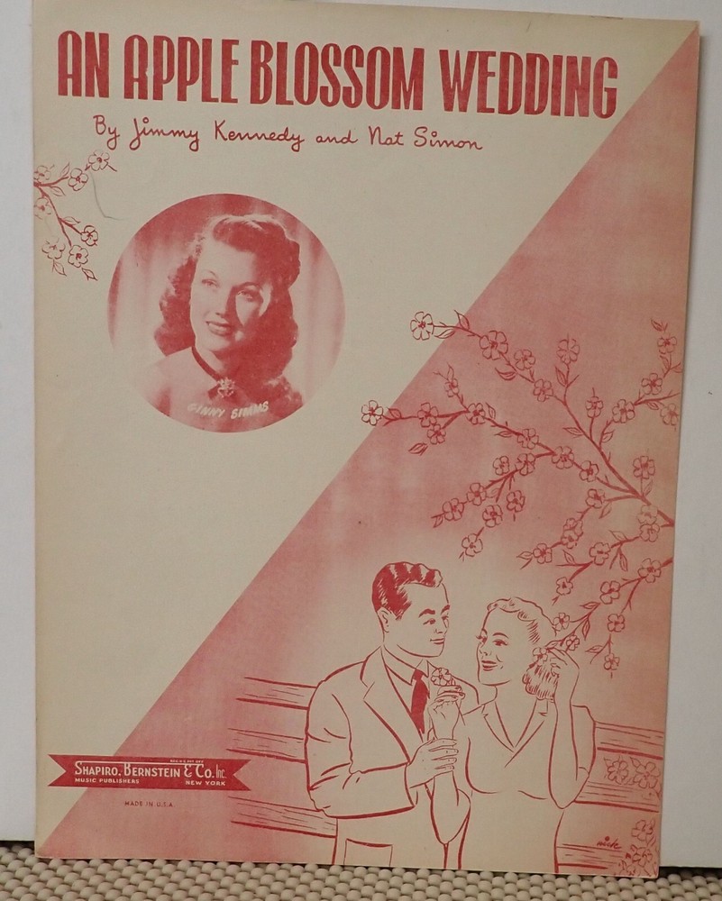 An Apple Blossom Wedding – Jimmy Kennedy & Nat Simon – Sheet Music 1947 (Simms)