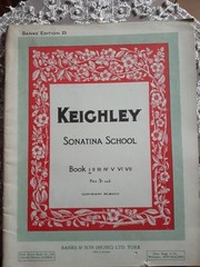 KEIGHLEY SONATINA SCHOOL BOOK 1 – Banks Edition 25 . (32 pages)