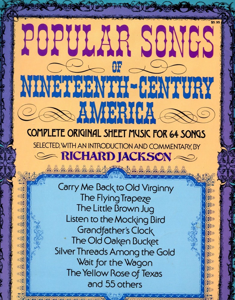 Songbook – Popular Songs of Nineteenth Century America, 64 Songs, 1976, Ex Cond
