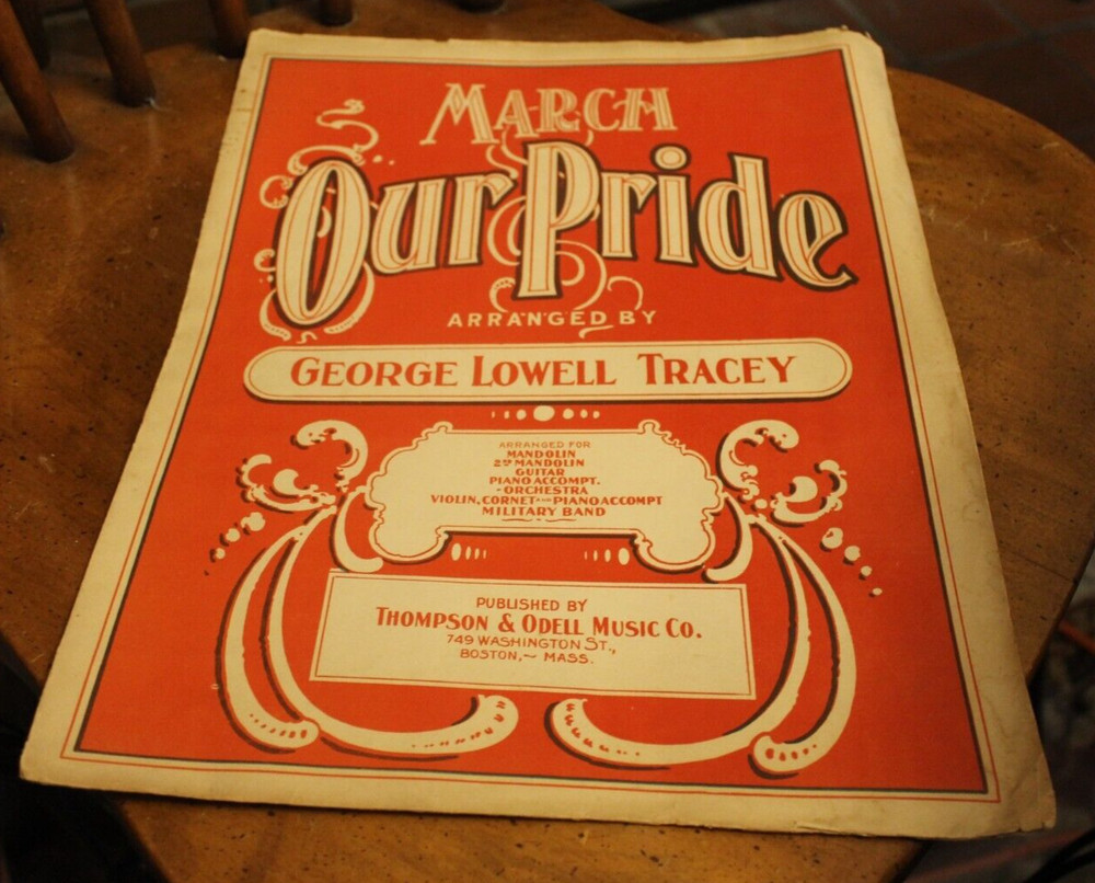 Our Pride ~ George Lowell Tracey ~ 1901 Sheet Music