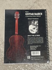 GUITAR BASICS A BEGINNING GUITAR METHOD BOOK 1, SPIRAL BOUND