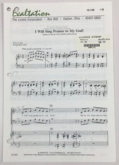 I Will Sing Praises To My God SATB Choral Piano Sheet Music For Mixed Voices
