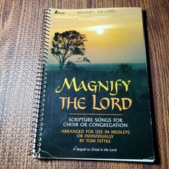 Magnify the Lord Vocal Selections Choir/Congregation Lillenas 1986