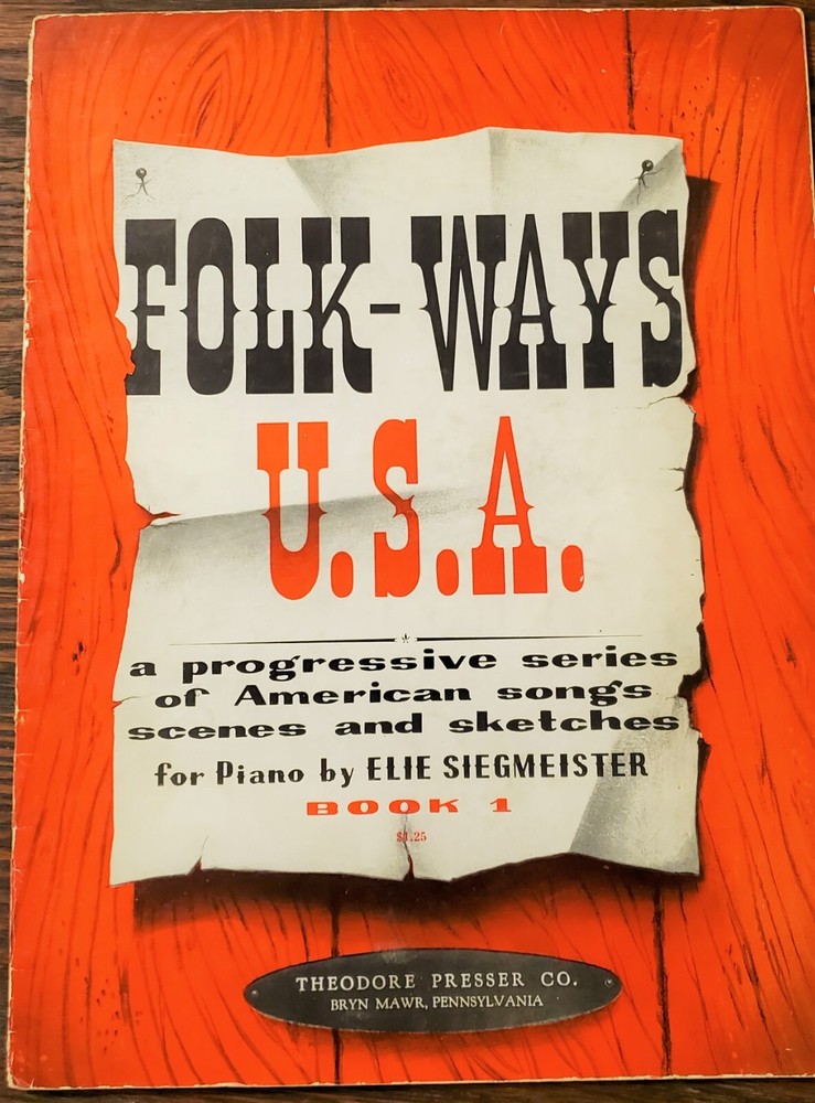 FOLK-WAYS U.S.A. ©1954 sheet music songbook – Theodore Presser Co.