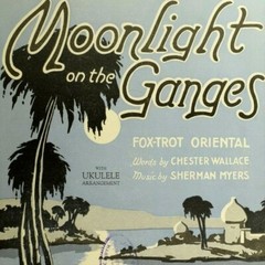 1926 Moonlight On The Ganges Wallace & Myers Vintage Sheet Music M40