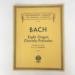 Schirmer Bach Eight Organ Chorale Preludes for Piano Score A.M. Henderson Vtg