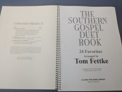 The Southern Gospel Duet Book: 24 Favorites by Tom Fettke Spiral Bound