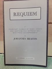 G. Schirmer&rsquo;s Requiem Four Part Chorus Mixed Voices Piano Johannes Brahms SM