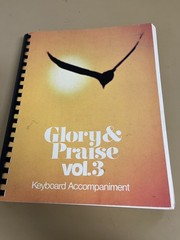 Glory & Praise – Keyboard Accompaniment Volume 3, Sheet Music Songbook
