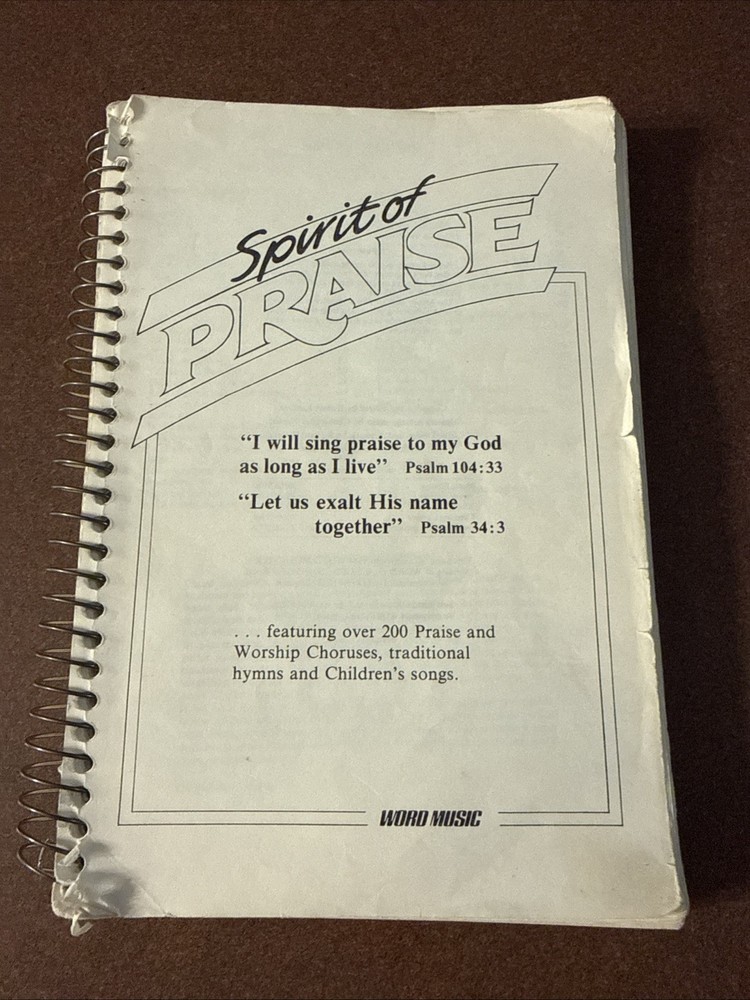 Spirit of Praise Word Music 1984 Spiral Bound Hymnal – Missing Cover