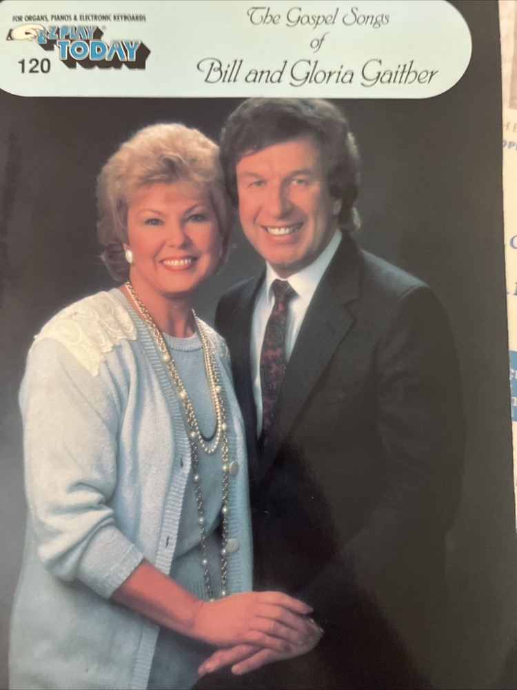 The Gospel Songs of Bill and Gloria Gaither EZ Play 160 Pages