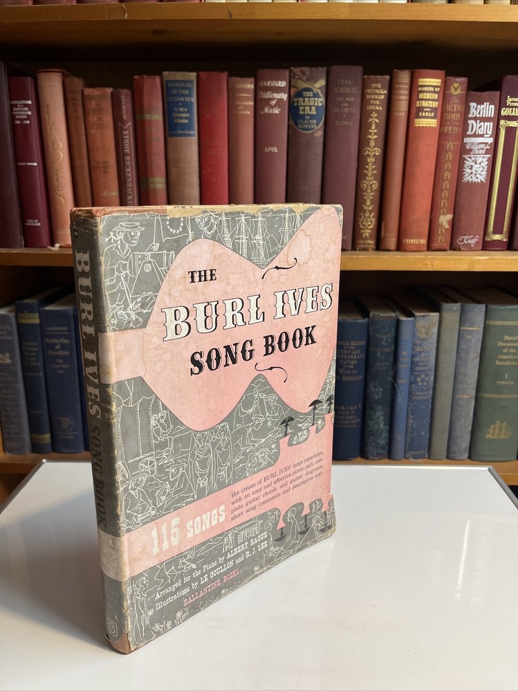 Burl Ives Songbook 115 American Songs in Historical Perspective 1953 Ballantine