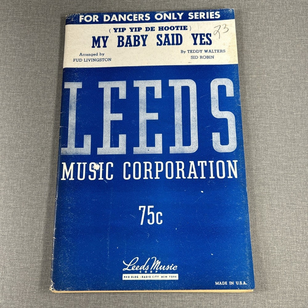 My Baby Said Yes by Walters & Robin 1945 Leeds Sheet Music Piano Guitar Drums