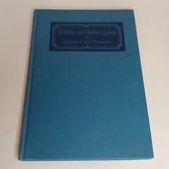 1929 Worship & Conduct Songs Blue Music Book By Elizabeth McE. Shields