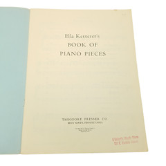 Ella Ketterer&rsquo;s Book Of Piano Pieces 1947 Theodore Presser Co Music Book