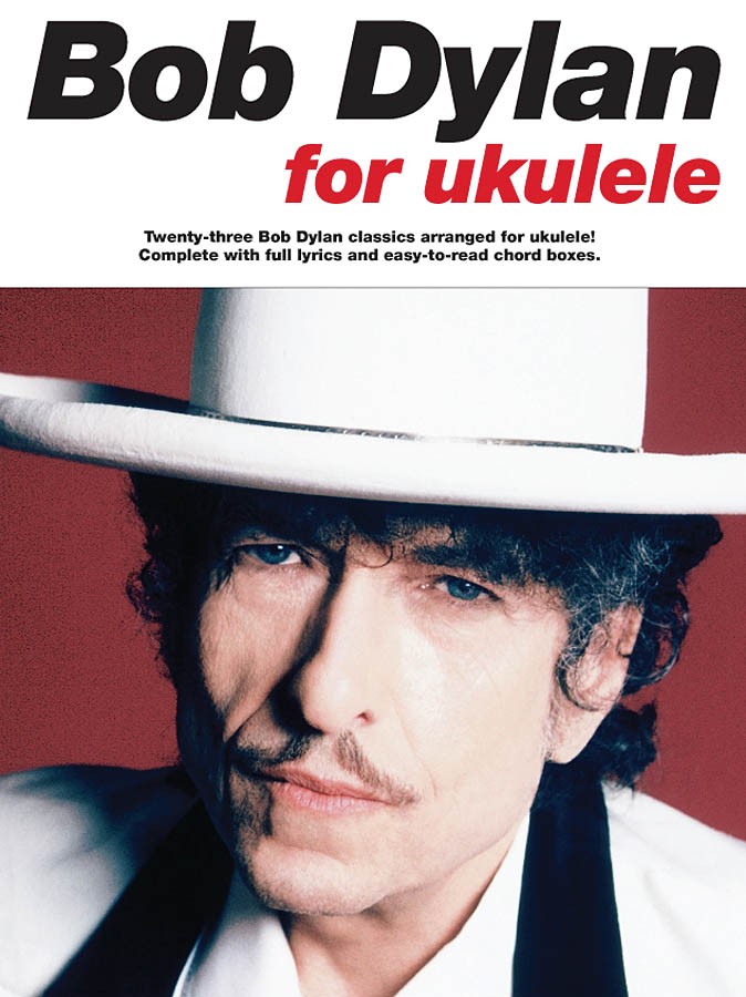 Bob Dylan for Ukulele Easy Chords & Lyrics 23 Hits Rock Songs Uke Music Book