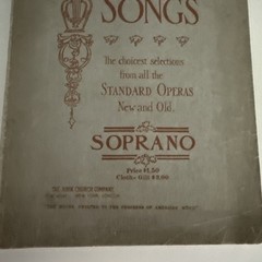 Choicest Selections Opera Songs Soprano 1901 Anthology John Church publ.