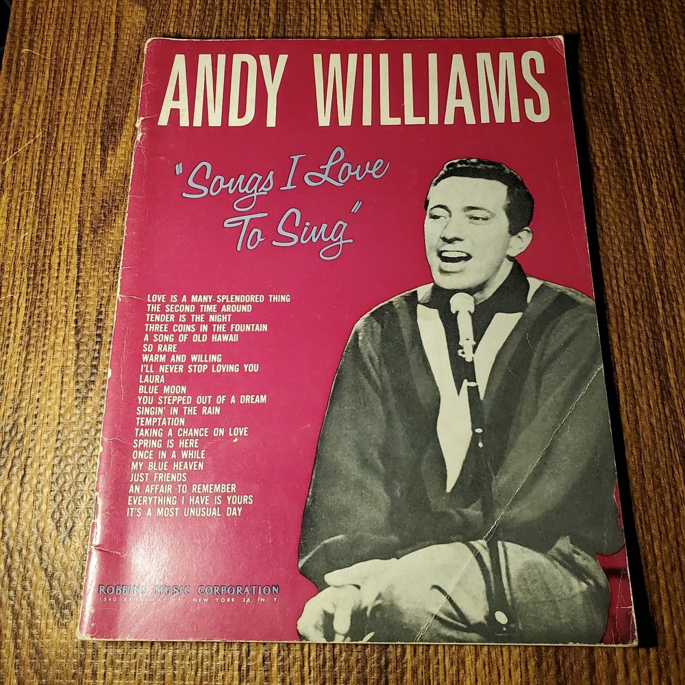 Andy Williams Songs I Love To Sing Vocal Selections Robbins Music 1963