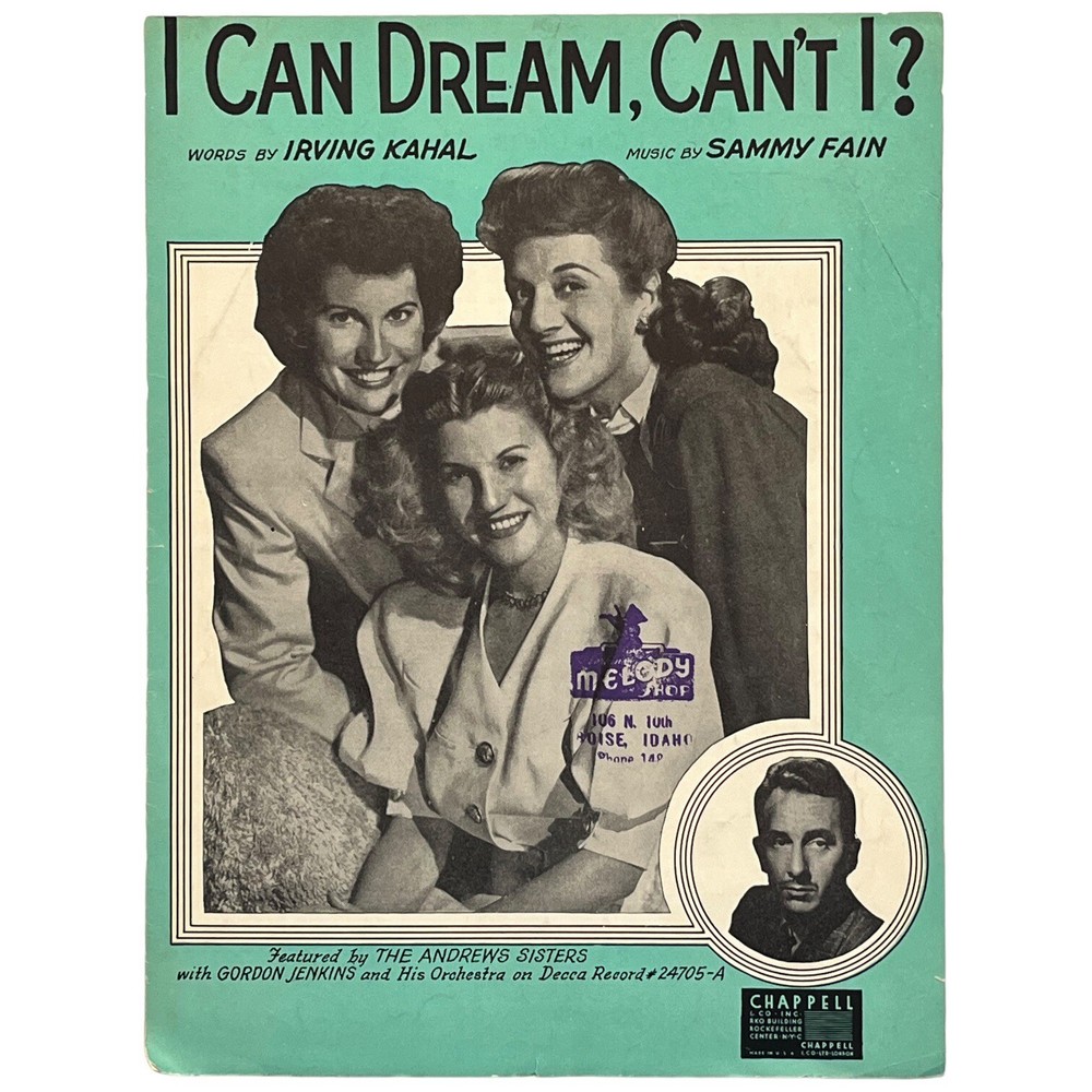 Sheet Music I CAN DREAM CAN&rsquo;T I 1937 Irving Kahal Sammy Fain Andrew Sisters
