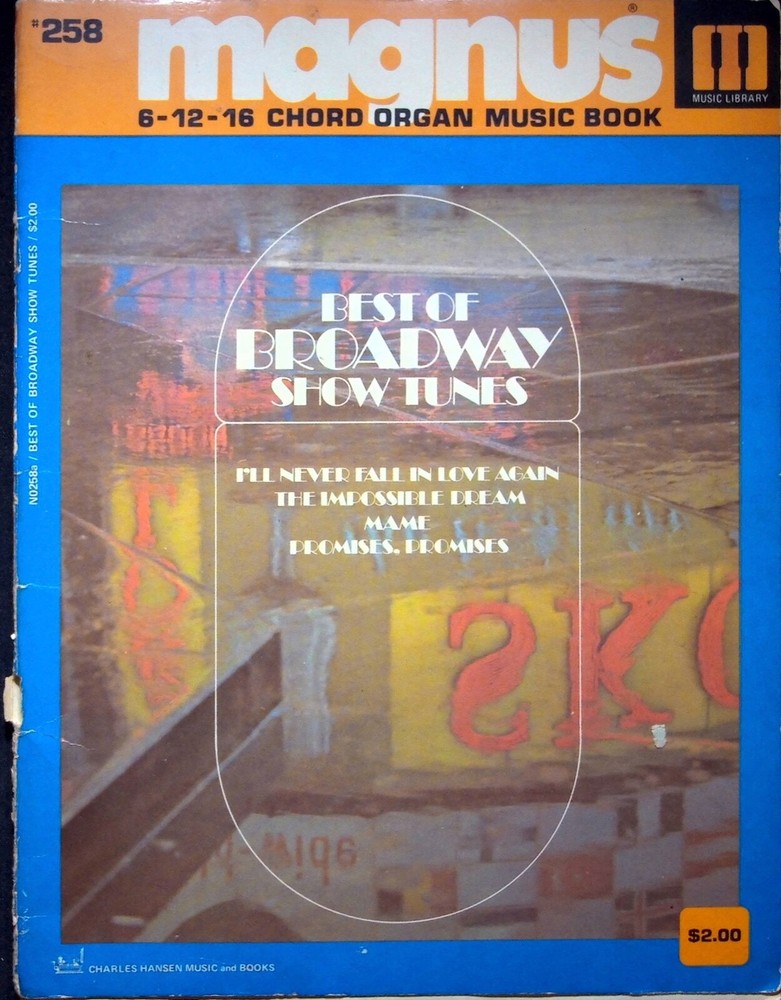 BEST OF BROADWAY SHOW TUNES – VINTAGE MUSIC SHEET MUSIC LI 6-12-16 CHORD ORGAN