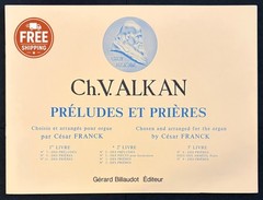 Ch. V. Alkan Preludes et Prieres Book 2 Organ Sheet Music Cesar Franck Billaudot