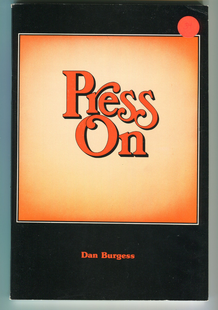 Press On (A Song Book) by Dan Burgess 1983 Good Life Publications Belwin-Millls