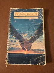 Communion – A Songbook for God’s People in Harmony 1978 Spiral Bound Hymnal
