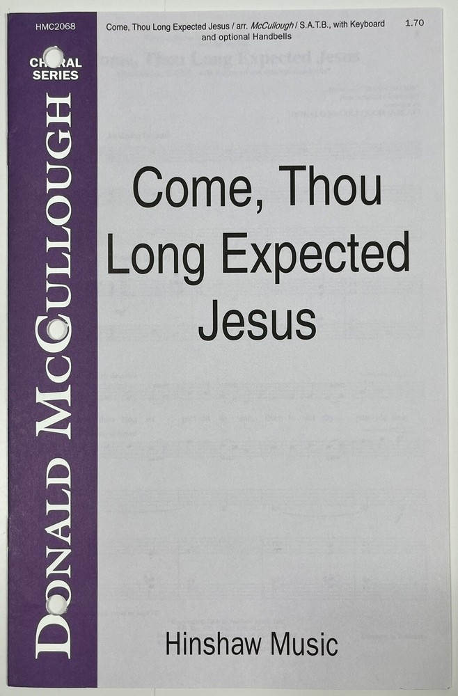 Come Thou Long Expected Jesus McCullough SATB Keyboard Handbells Sheet Music