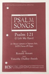 Psalm 121 I Life My Eyes SATB Chorus Organ Sheet Music By Ronald Arnatt ECS Pub