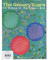 The Groovy Years: 53 Songs of the Hippie Era Songbook Piano, Vocal, Guitar