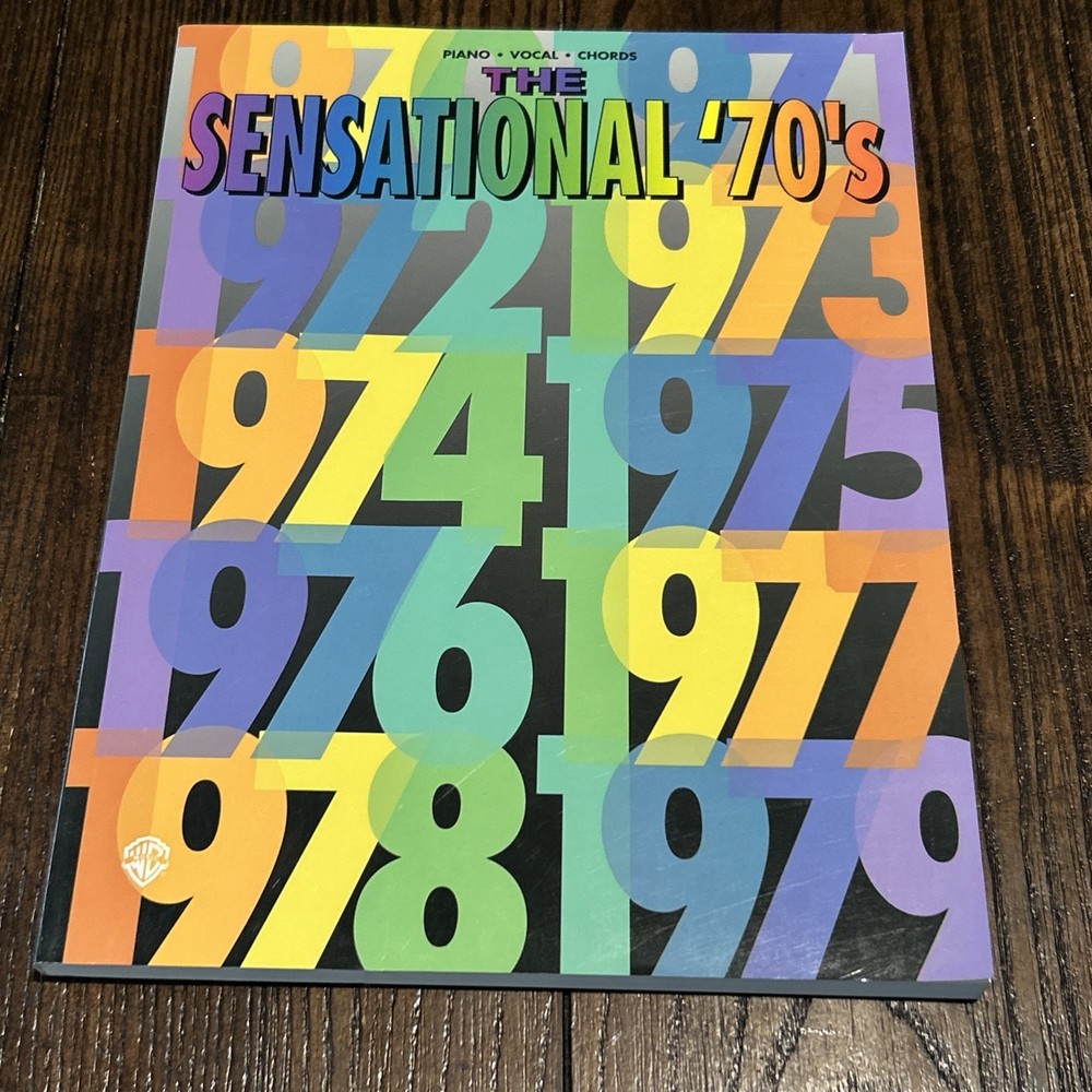 WARNER BROS MUSIC – THE SENSATIONAL 70&rsquo;S Piano/Vocals/Chords Instruction Book