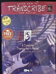 Learn How to Transcribe for Guitar: A Complete Transcriber&rsquo;s Manual Alfred
