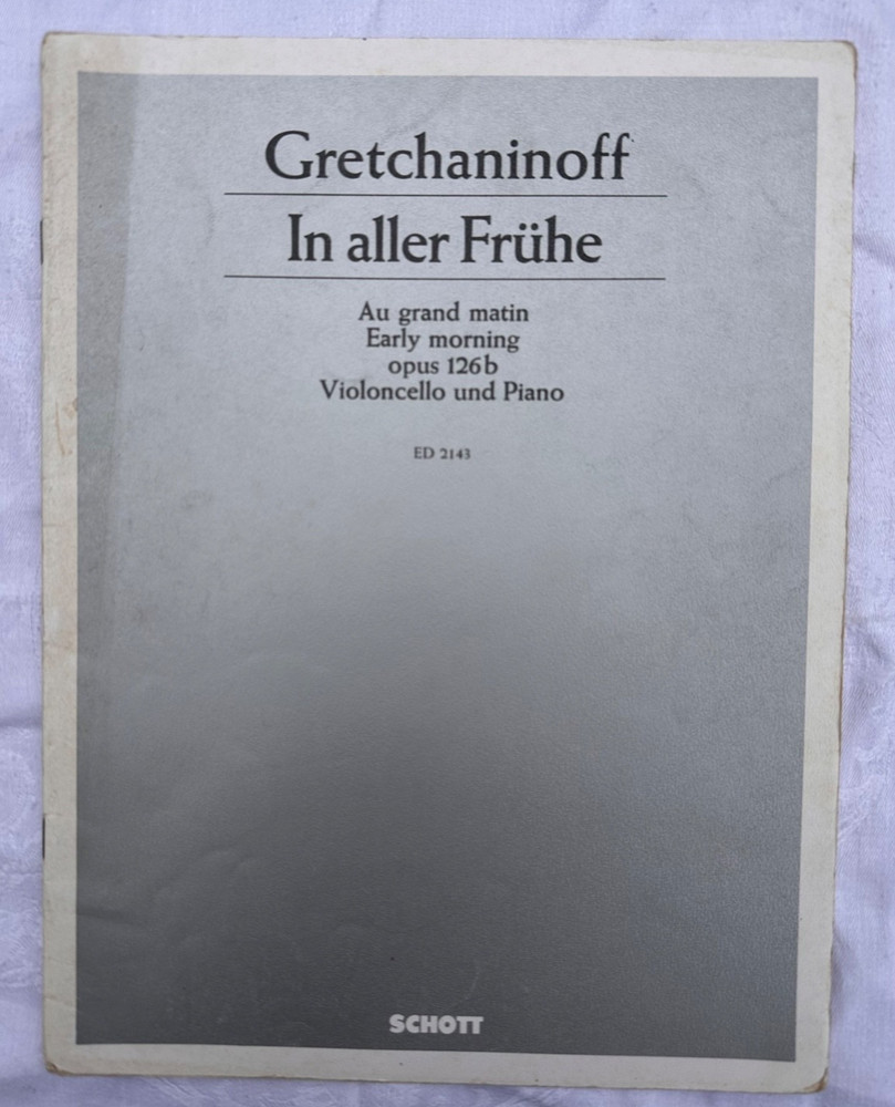 Getchaninoff: Early Morning Op. 126b for Cello & Piano (Schott) NO MARKS