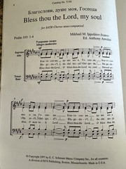 SATB Choral arr. &lsquo;Bless the Lord, My Soul&rsquo; by Ippolitov-Ivanov. 135 copies
