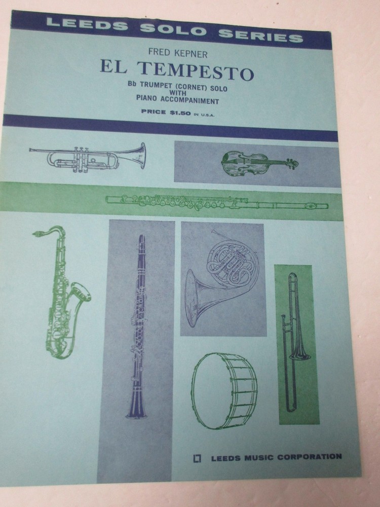 Fred Kepner El Tempestro B Flat Trumpet (Cornet) with Piano Sheet Music Leeds Co