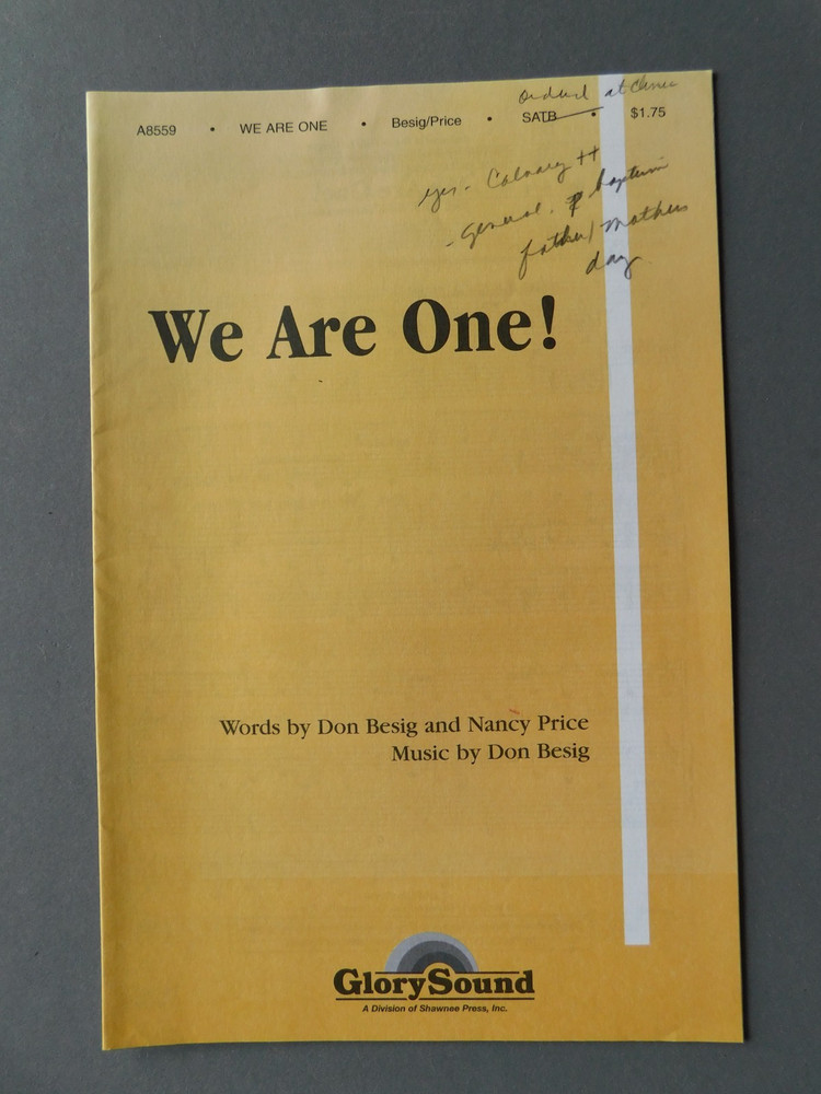 We Are One! – 2006 sheet music – SATB Vocal & Piano – Besig / Price