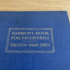 1916 Harmony Book For Beginners – 144 Pages – Antique Book Preston Ware Orem