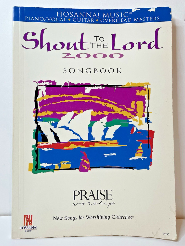 Shout to the Lord 2000 songbook Hosanna Music Piano Vocals Guitar Worship