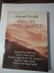 Five Late String Quartets by Antonin Dvorak (2011, Trade Paperback)