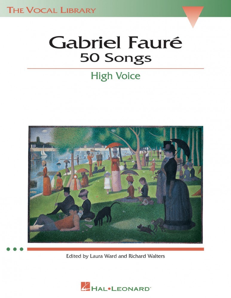 Gabriel Faure: 50 Songs The Vocal Library High Voice Vocal Collection 000747071